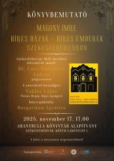 Híres házak, híres emberek - bemutatják Magony Imre könyvét